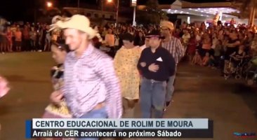 ROLIM DE MOURA: Arraial do CER acontecerá neste Sábado 