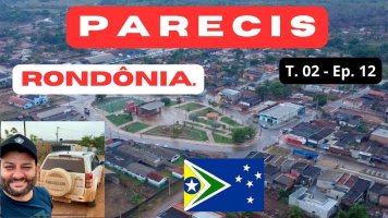 Bora Bora Brasil -- Expedição Rondônia: Passeando por Parecis