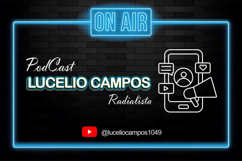 SUCESSO NO AR: Podcast Lucélio Campos - Radialista em destaque no YouTube SUCESSO NO AR: Podcast Lucélio Campos - Radialista em destaque no YouTube