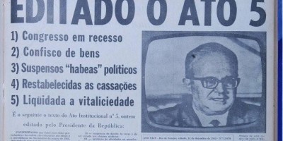 AI-5: O momento mais obscuro da Ditadura Militar pode voltar?