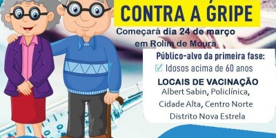 Campanha de vacinação contra gripe para idosos começa nesta terça em Rolim de Moura