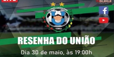 Ao Vivo: Acompanhe a Live Resenha do União Cacoalense