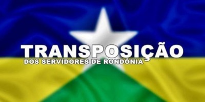 Transposição: Portaria divulgada nesta sexta-feira enquadra 45 servidores de Rondônia