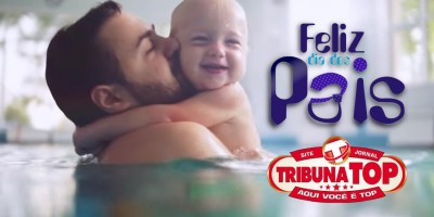 O site TribunaTOP deseja Feliz Dia dos Pais