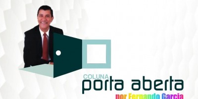 Coluna Porta Aberta - Por Fernando Garcia