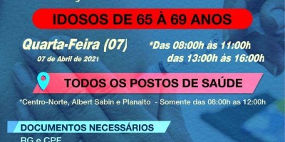 Vacinação contra covid-19 de pessoas com 65 a 69 anos acontece nesta quarta (07) em...