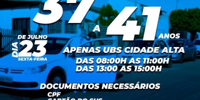 Moradores com idade de 37 e 41 anos do Bairro Cidade Alta poderão receber a vacina...