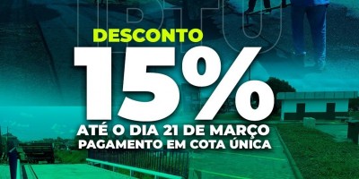 Prazo para pagamento do IPTU com 15% de desconto termina na segunda-feira (21)