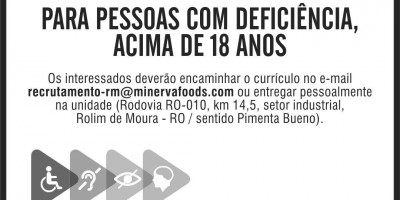VAGAS DE EMPREGO - PCDs - MINERVA FOODS - MAIO 22