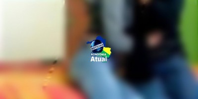 Ji-Paraná: Homem 'esquece' que é casado e leva novinha para casa, é flagrado pela...