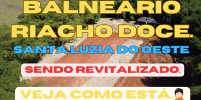 Santa Luzia: Balneário Riacho Doce está sendo revitalizado; Confira como está o local