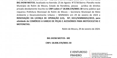 PEDIDO RENOVAÇÃO DA LICENÇA DE OPERAÇÃO - BIG JHOW MOTOS - ME