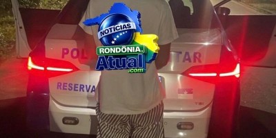 Foragido da Justiça é encontrado e preso em Ji-Paraná