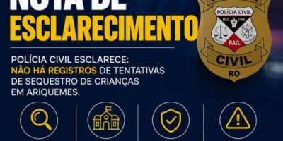 Polícia Civil pede cautela após boatos sobre supostos sequestros em escolas de Ariquemes