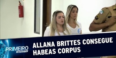 Caso Daniel: Allana Brittes deixa a prisão depois de 10 meses | Primeiro Impacto...