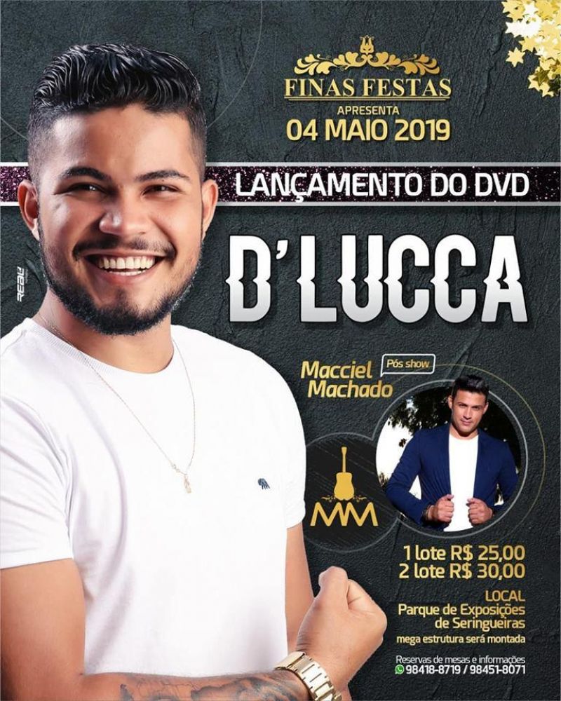 Finas Festa apresenta lançamento do DVD do cantor D’Lucca dia 4 de maio no Parque de Exposições de Seringueiras