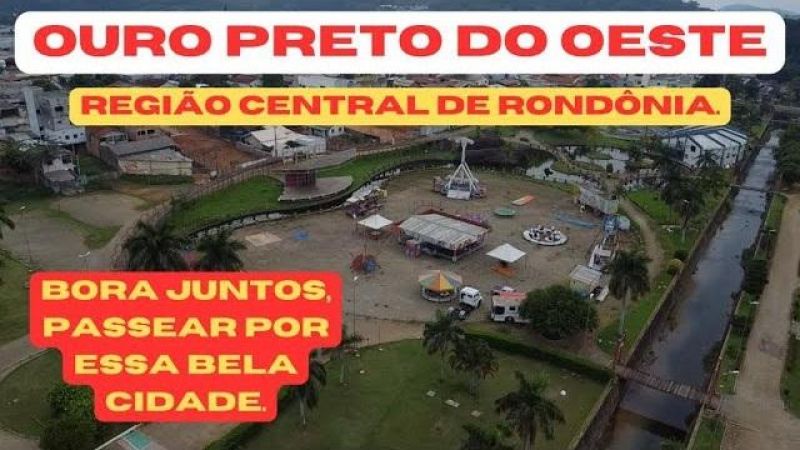 Bora Bora Brasil: Conheça Ouro Preto do Oeste (RO) -- vídeo Bora Bora Brasil: Conheça Ouro Preto do Oeste (RO) -- vídeo