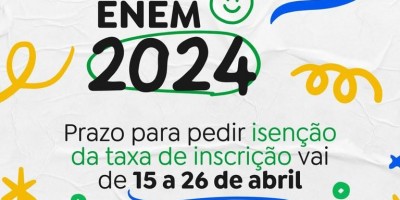 Está aberto o prazo para pedir isenção de taxa para o ENEM 2024 Está aberto o prazo para pedir isenção de taxa para o ENEM 2024