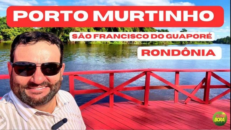 Bora Bora Brasil -- Visitando Porto Murtinho, distrito de São Francisco do Guaporé Bora Bora Brasil -- Visitando Porto Murtinho, distrito de São Francisco do Guaporé