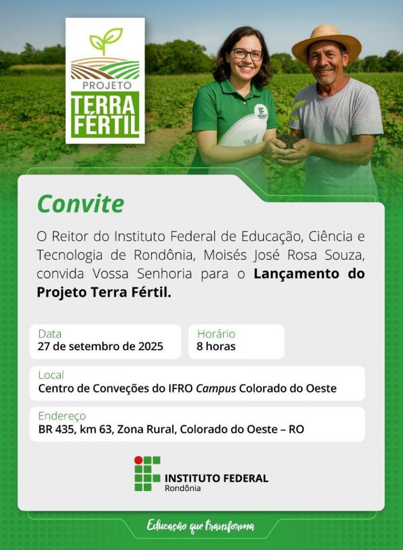 IFRO lança Projeto Terra Fértil para fortalecer agricultura familiar em Rondônia IFRO lança Projeto Terra Fértil para fortalecer agricultura familiar em Rondônia