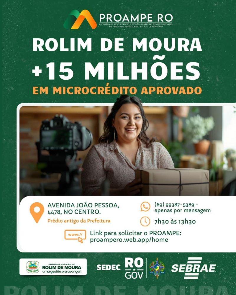 Prefeitura de Rolim de Moura informa que PROAMPE já injetou mais de 15 milhões de reais em microcrédito na economia local Prefeitura de Rolim de Moura informa que PROAMPE já injetou mais de 15 milhões de reais em microcrédito na economia local