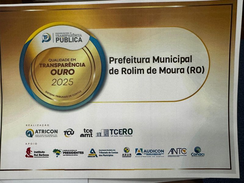 Rolim de Moura recebe certificação Ouro em Transparência Pública 2025 Rolim de Moura recebe certificação Ouro em Transparência Pública 2025