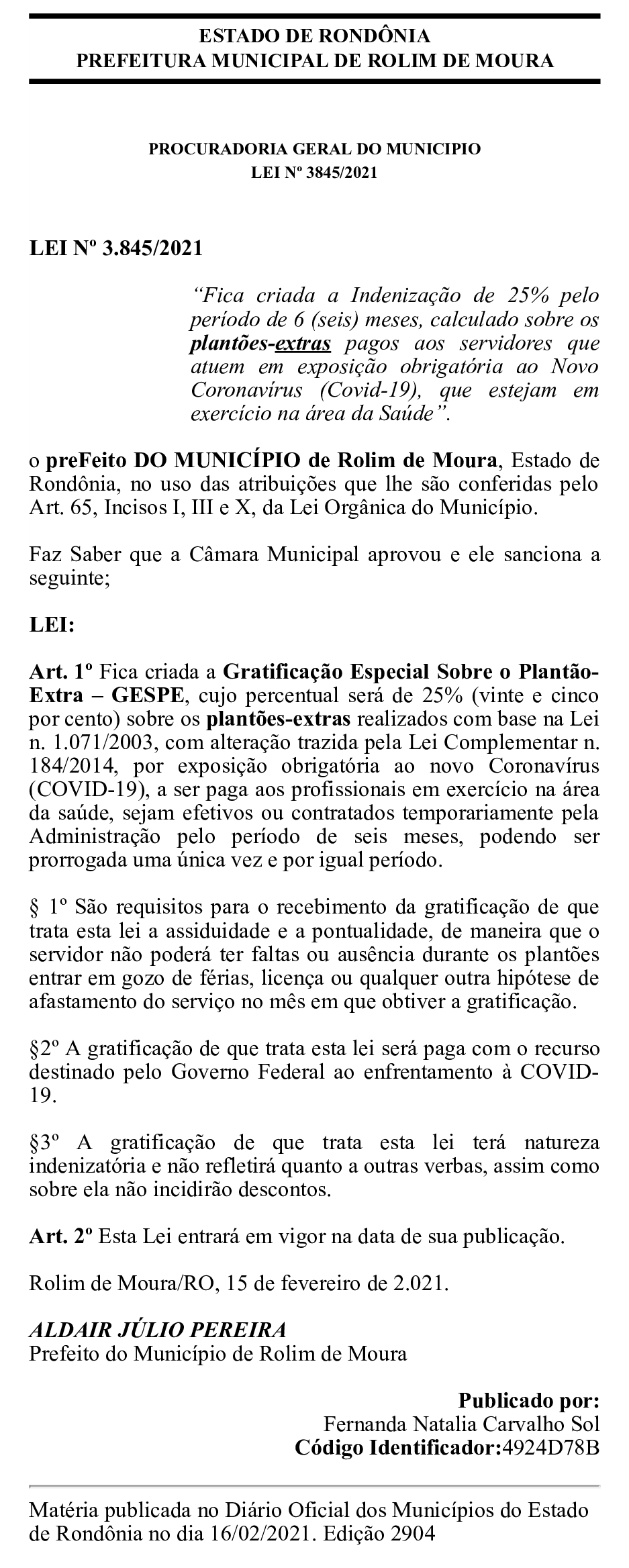 Prefeitura de Rolim de Moura publica lei que reajusta em 25% o valor dos plantões extras dos servidores da saúde; veja a Lei Prefeitura de Rolim de Moura publica lei que reajusta em 25% o valor dos plantões extras dos servidores da saúde; veja a Lei